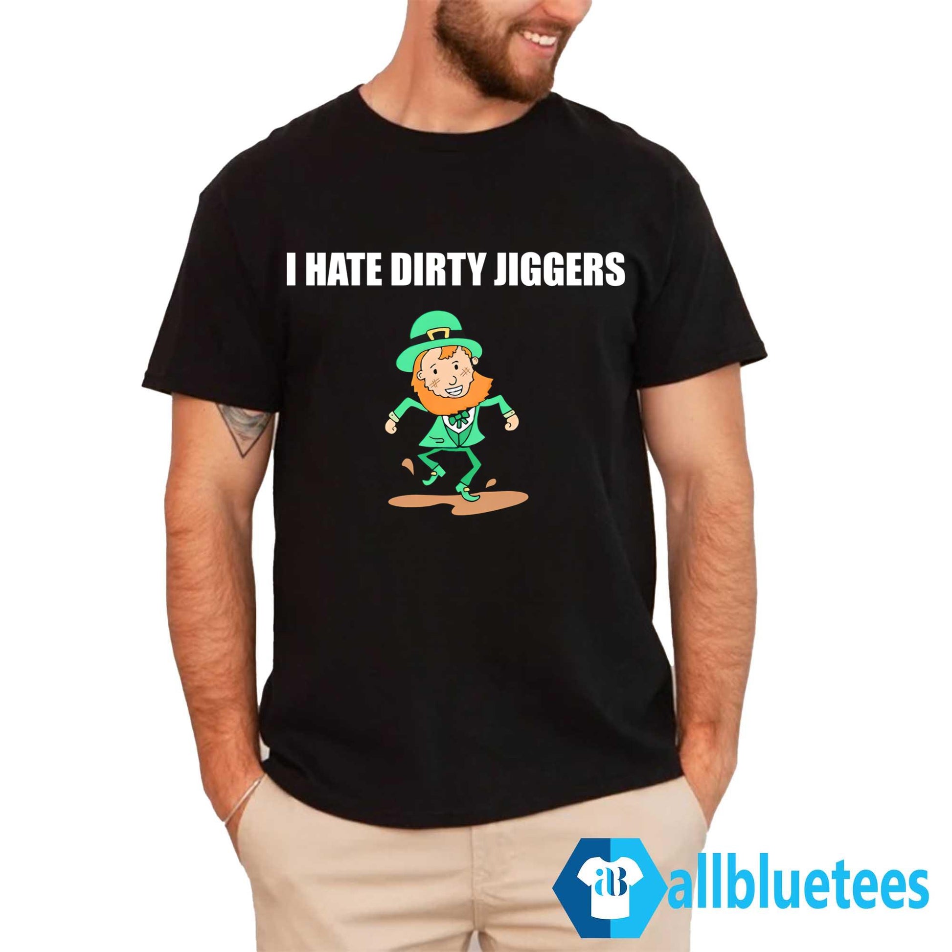 I Hate Dirty Jiggers Shirt