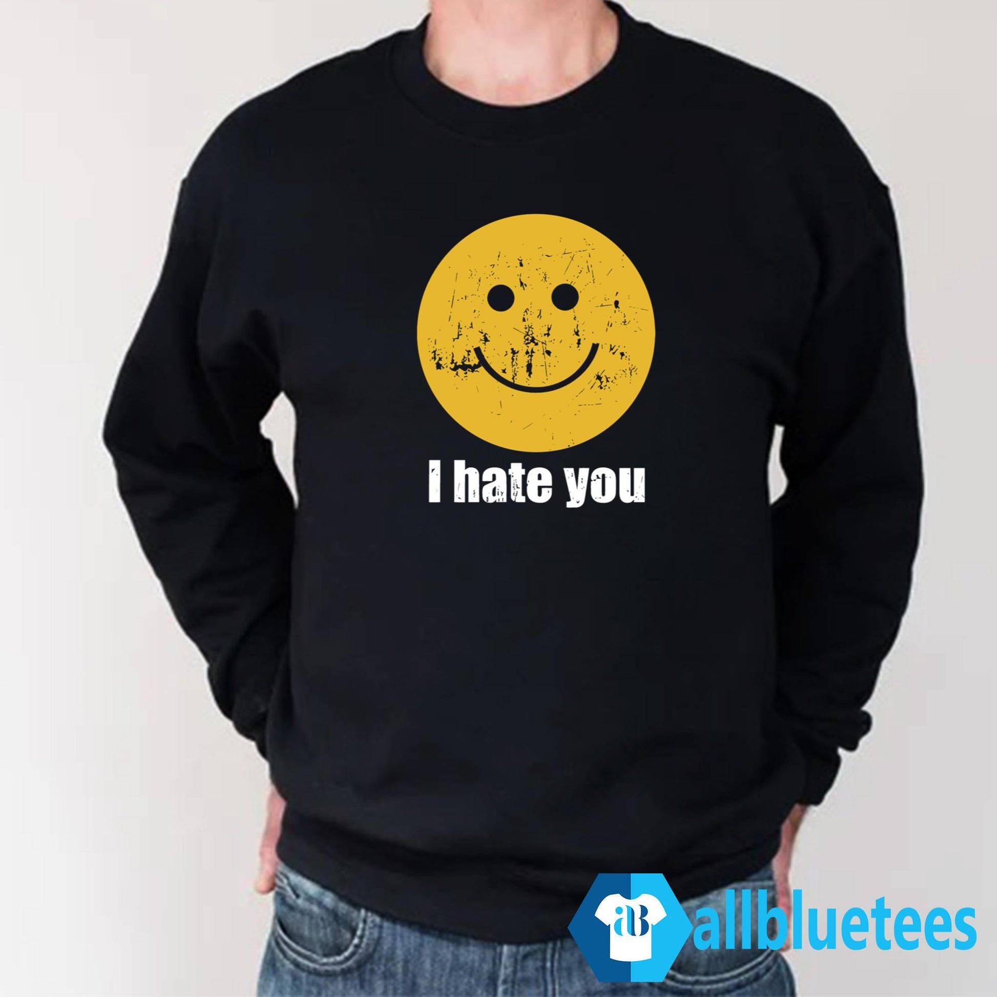 I Hate You Smiley Face Shirt