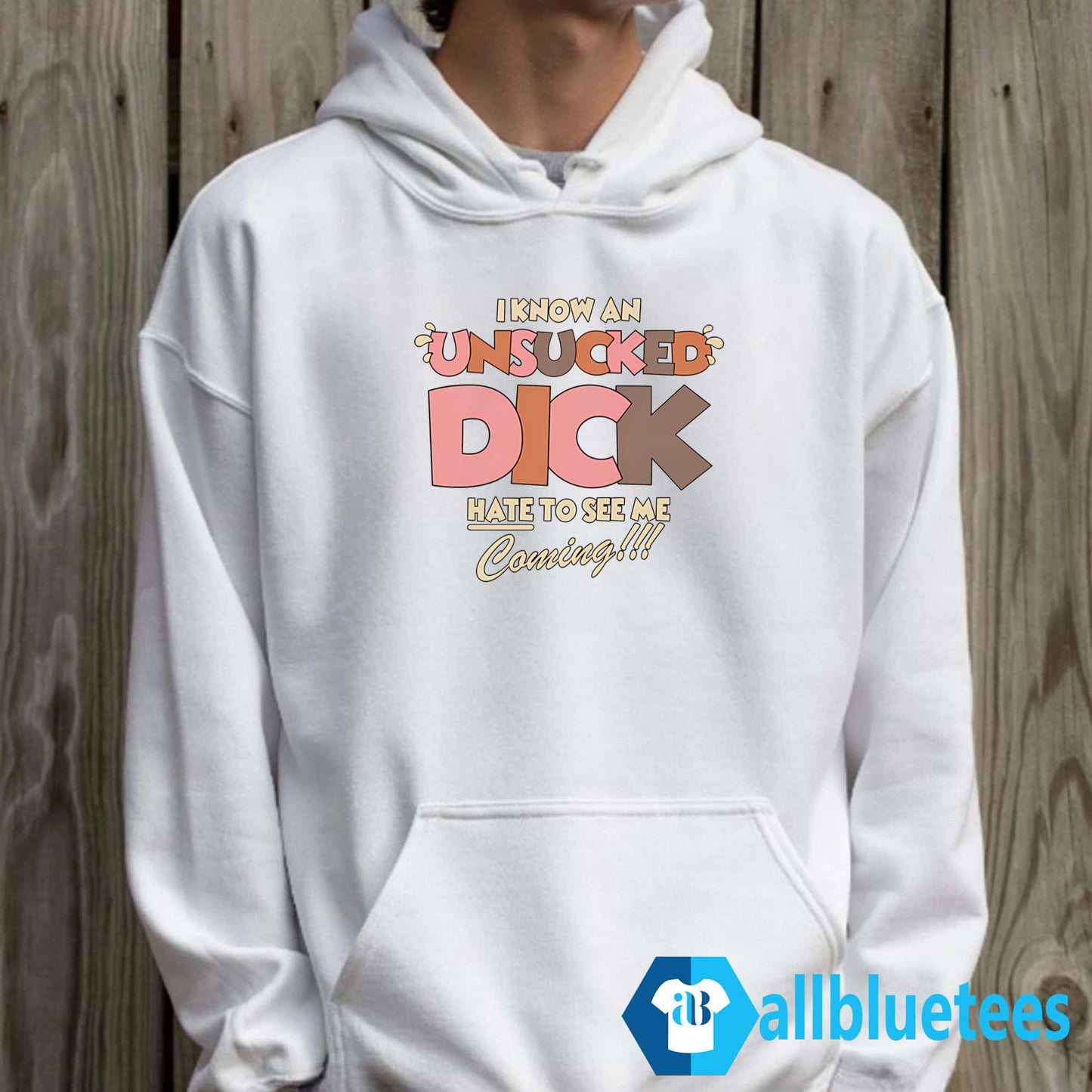 I Know An Unsucked Dick Hate To See Me Coming T-Shirt