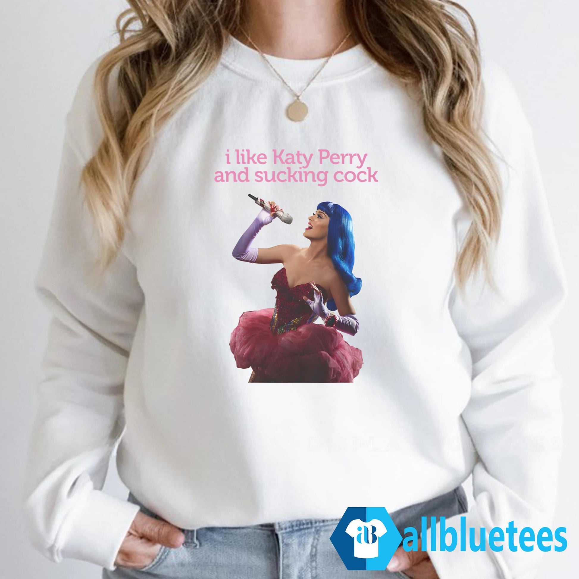 I Like Katy Perry And Sucking Cock Shirt