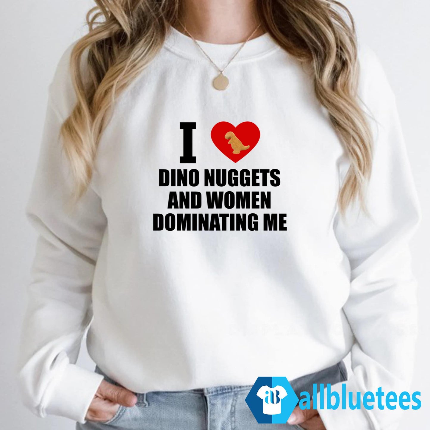 I Love Dino Nuggets And Women Dominating Me Shirt