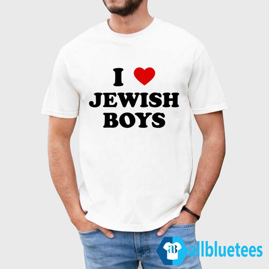 I Love Jewish Boys Shirt