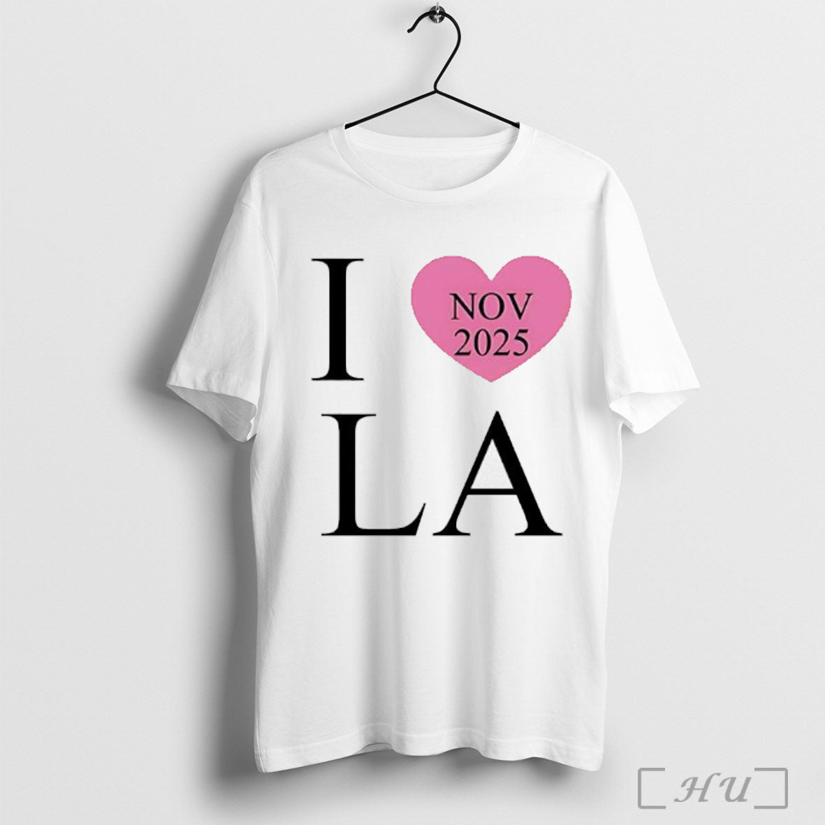I Love La Nov 2025 T Shirt