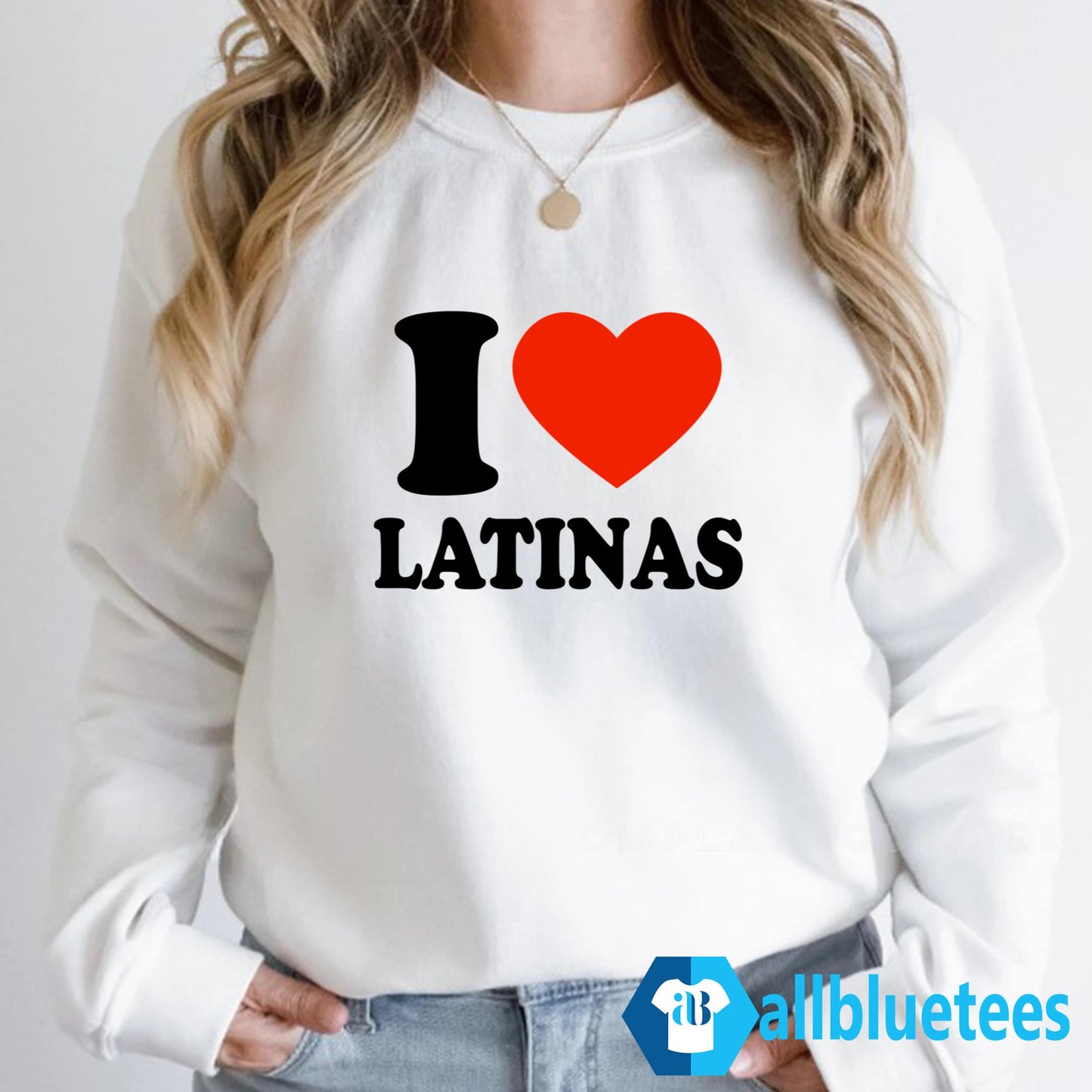 I Love Latinas Shirt