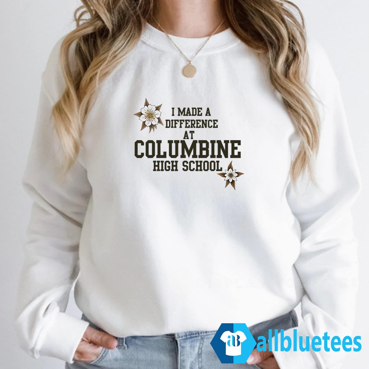 I Made A Difference At Columbine High School Shirt