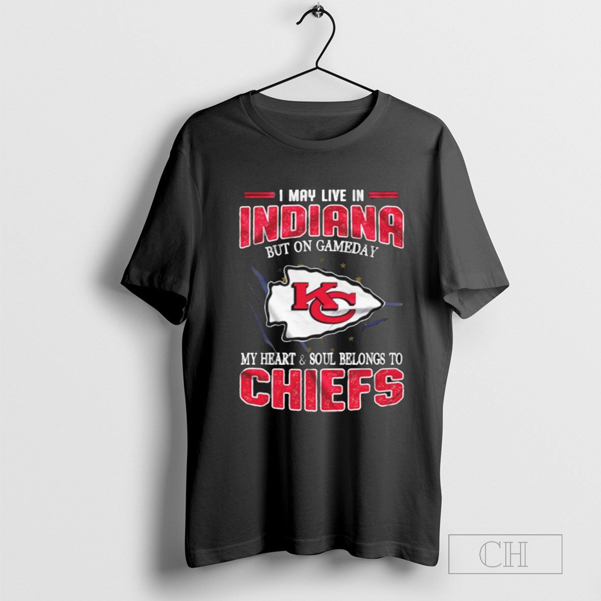 I May Live In Indiana But On Gameday My Heart And Soul Belongs To Kansas City Chiefs
