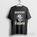 I May Live In Kentucky But Im A Vikings Fan Forever