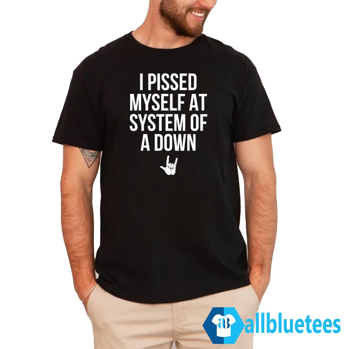 I Pissed Myself At System Of A Down Shirt