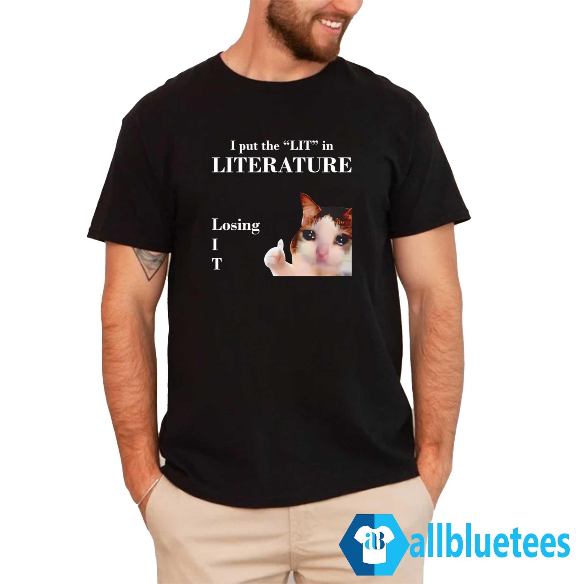 I Put The Lit In Literature Losing It T-Shirt