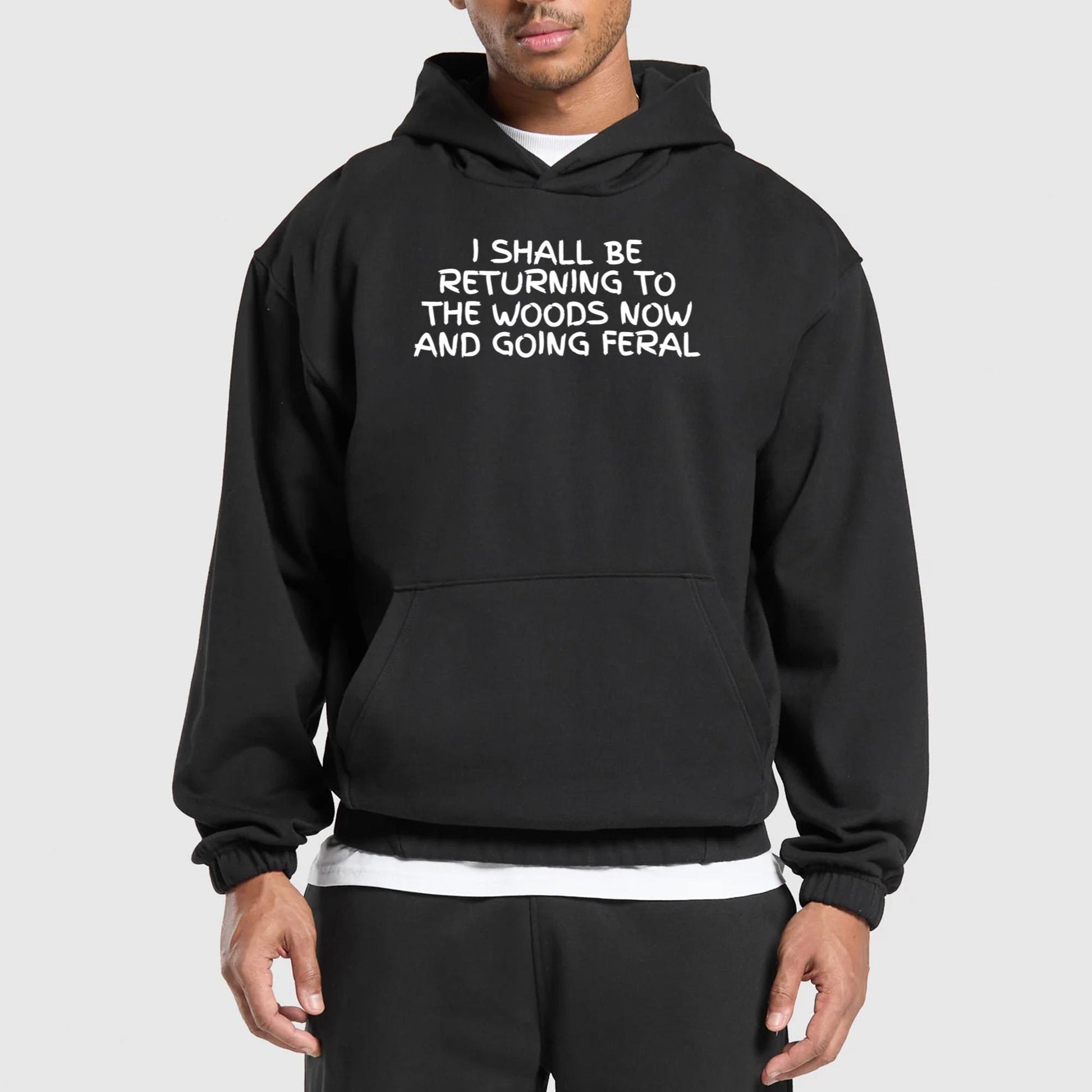 I Shall Be Returning To The Woods Now Shirt