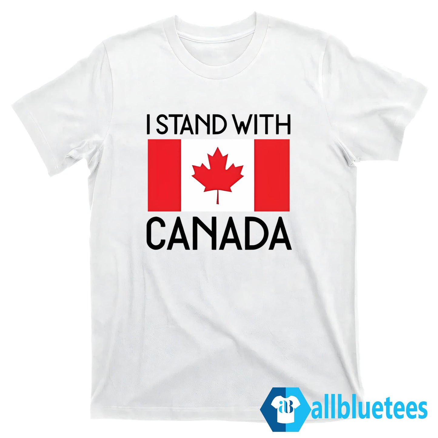 I Stand With Canada Shirt
