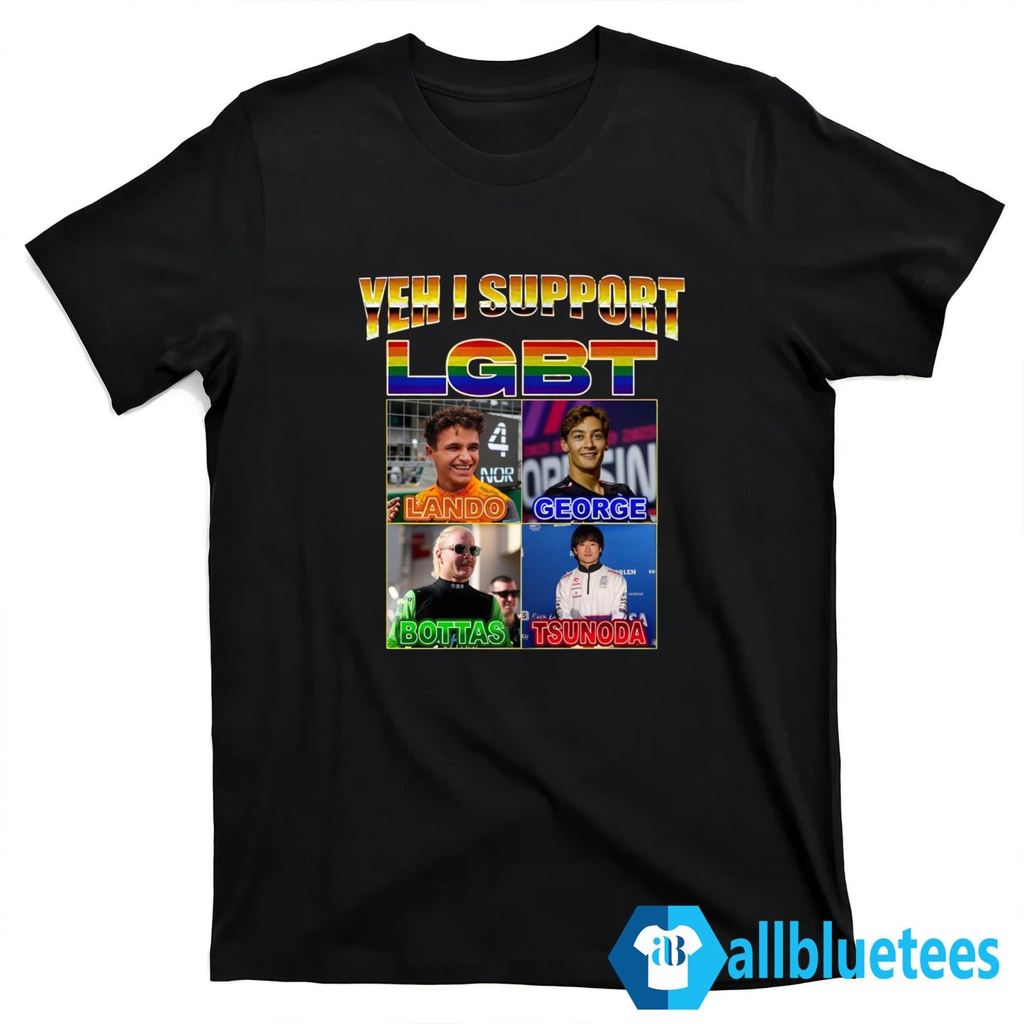 Yeh I Support LGBT Lando George Bottas Tsunoda Shirt
