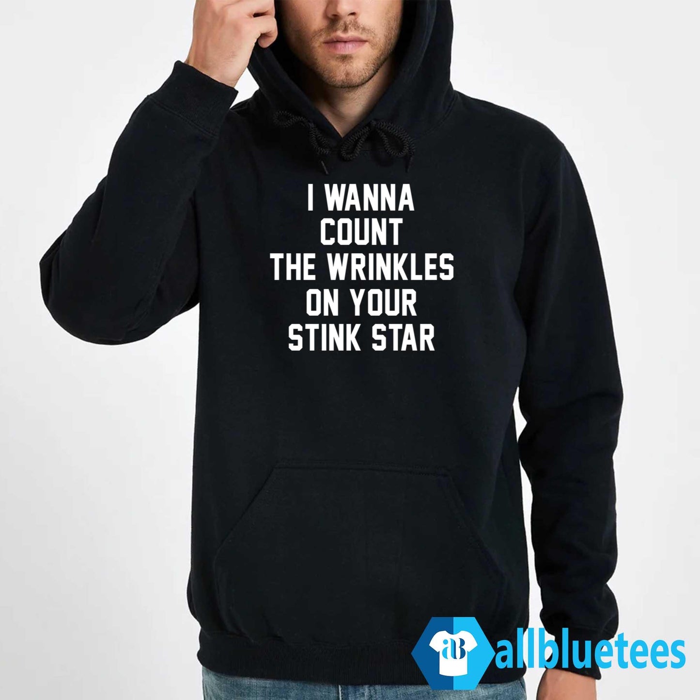 I Wanna Count The Wrinkles On Your Stink Star Shirt