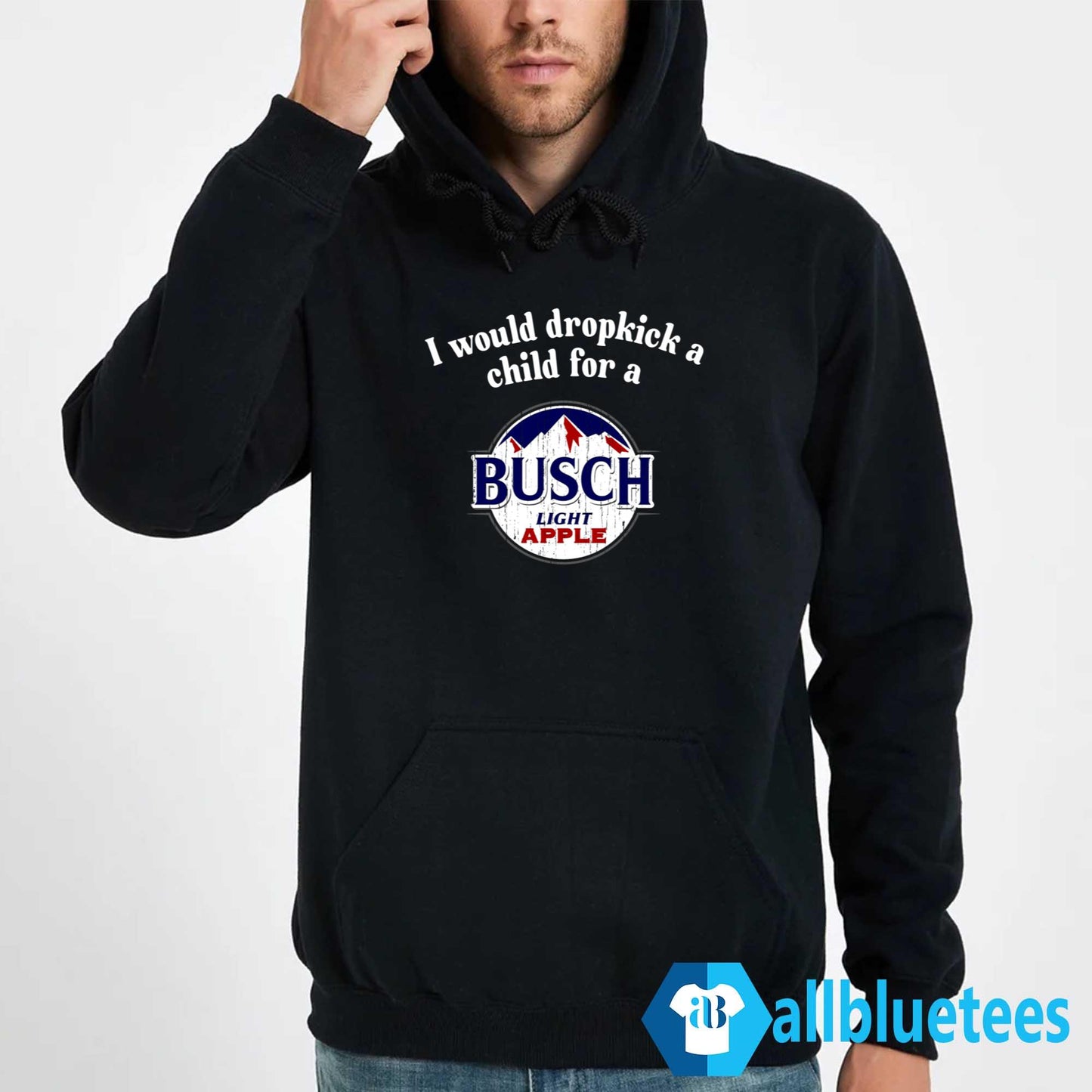 I Would Dropkick A Child For A Busch Apple Shirt