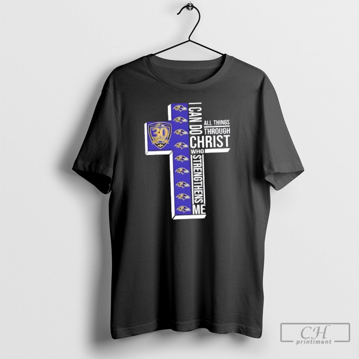 I Can Do All Things Through Christ Who Strengthens Me 30 Season Baltimore Ravens