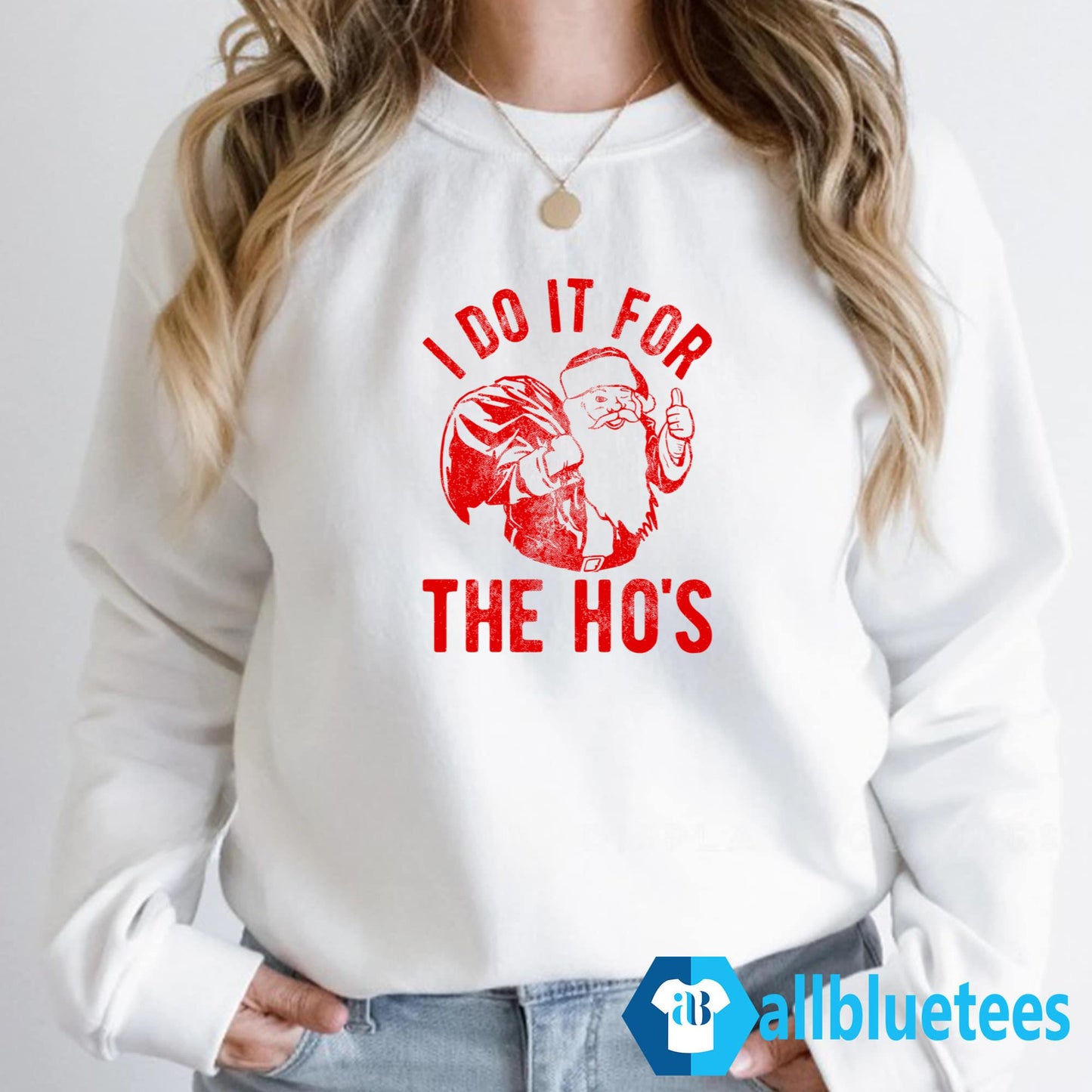 Santa Claus I Do It For The Ho’s Shirt