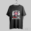 I Have Two Titles Dad And Nationals Fan And I Rock Them Both