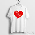 I Love Rachel Heart T Shirt Sweatshirt Png
