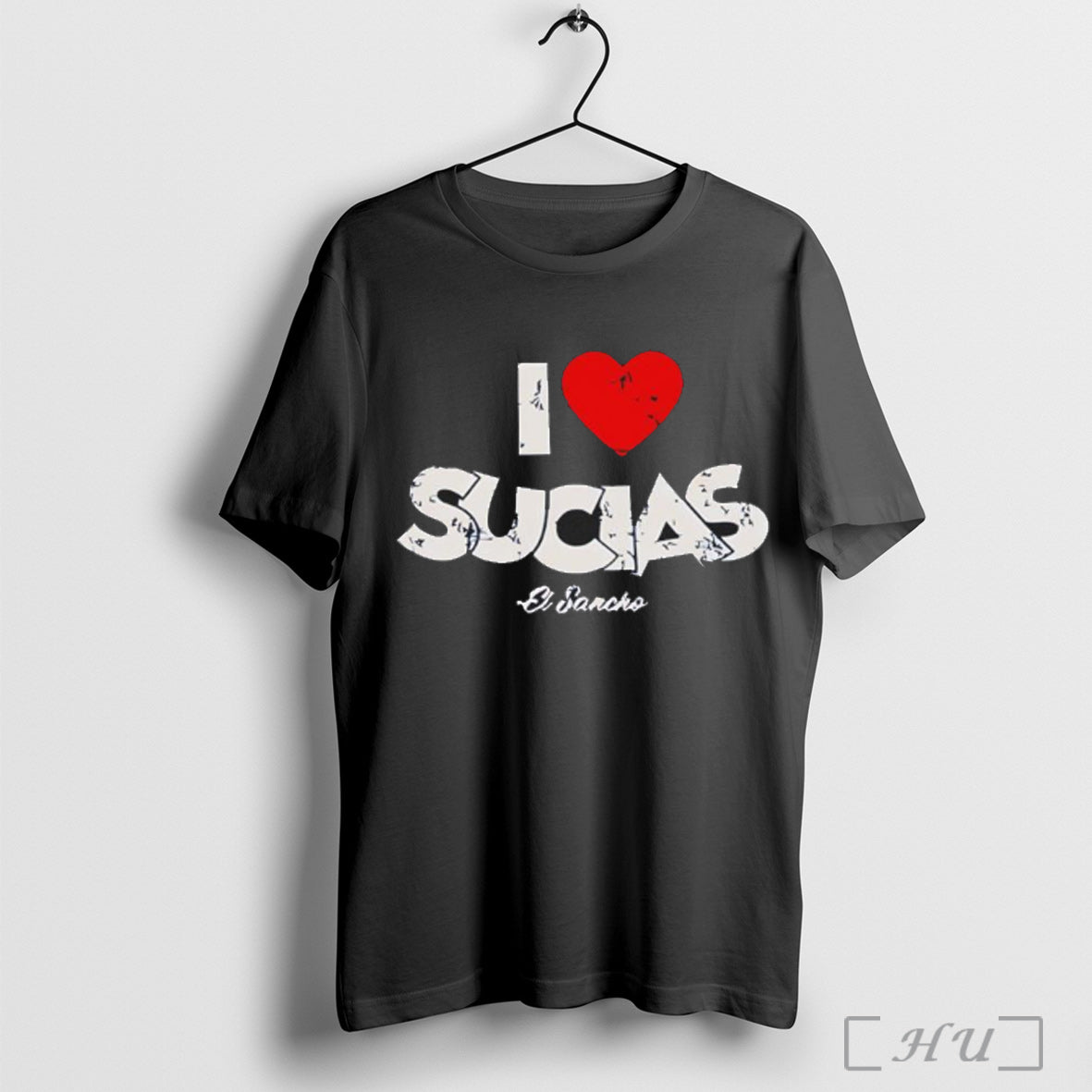 I Love Sucias El Sancho T Shirt