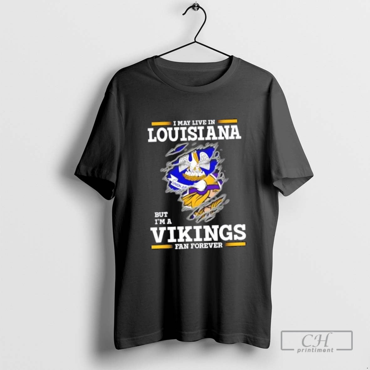I May Live In Louisiana But Im A Minnesota Vikings Fan Forever