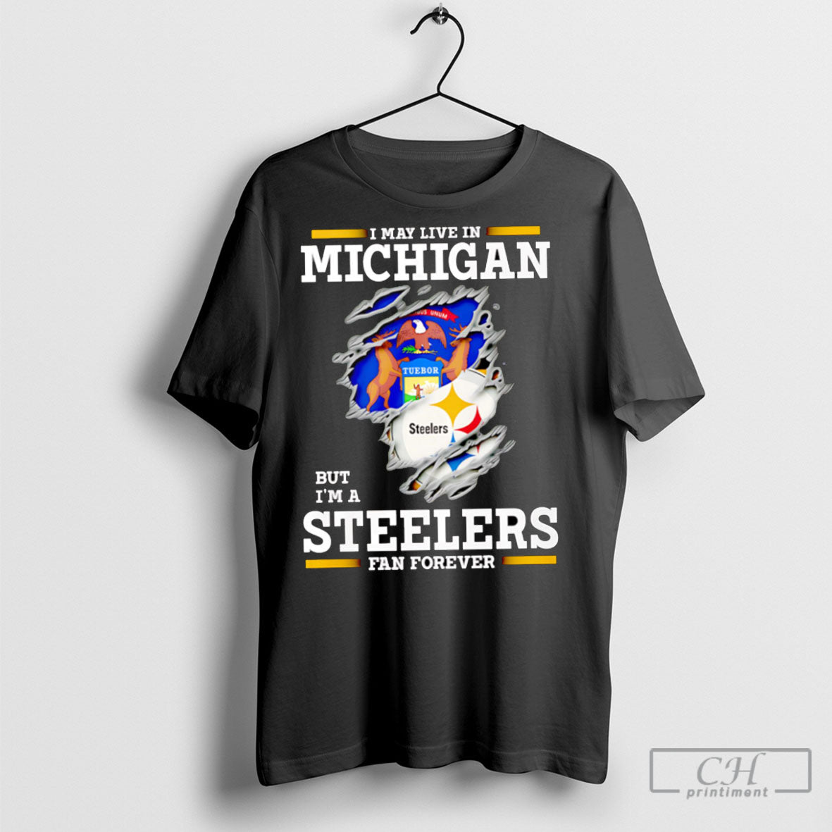 I May Live In Michigan But Im A Steelers Fan Forever