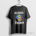 I May Live In Oklahoma But Im A Minnesota Vikings Fan Forever