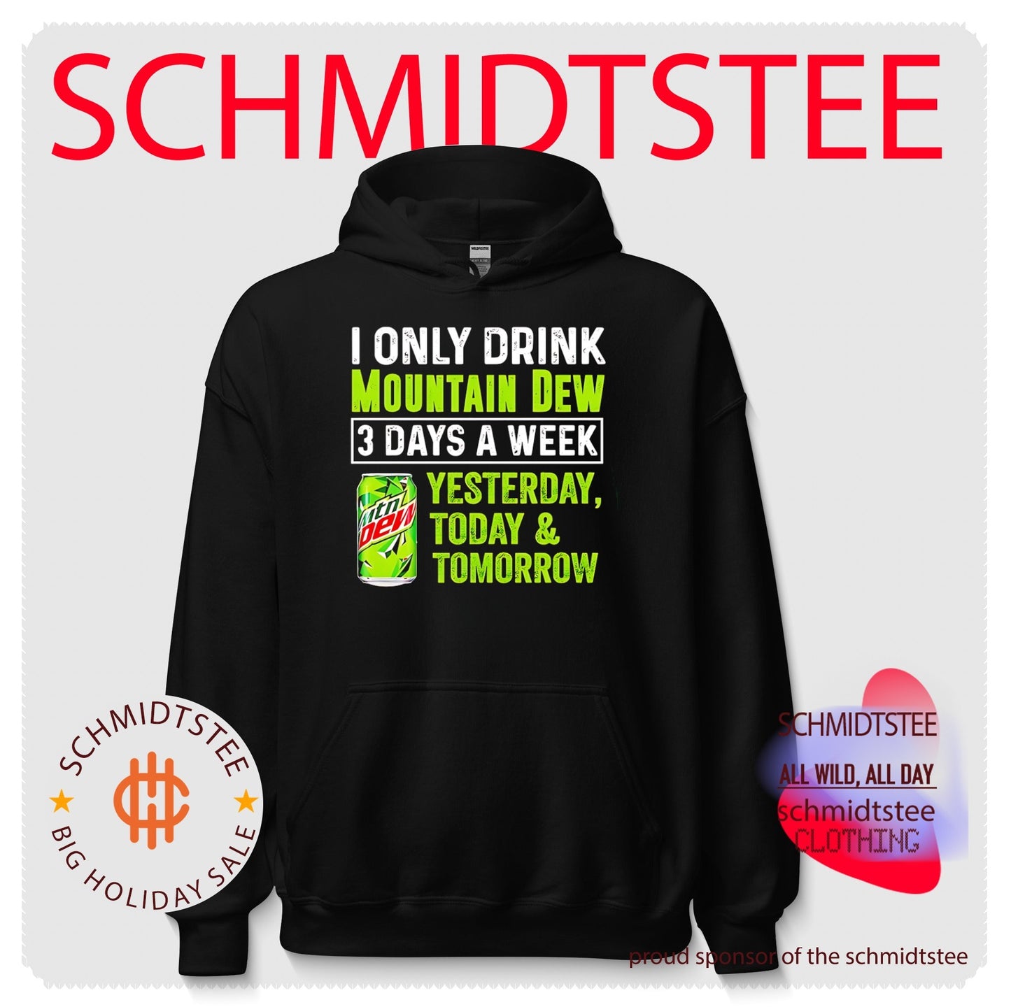 I only drink Mountain Dew 3 days a week shirt