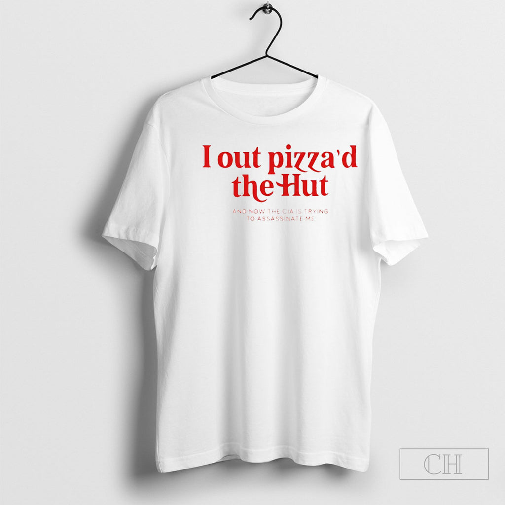 I Out Pizzad The Hut And Now The Cia Is Trying To Assassinate Me