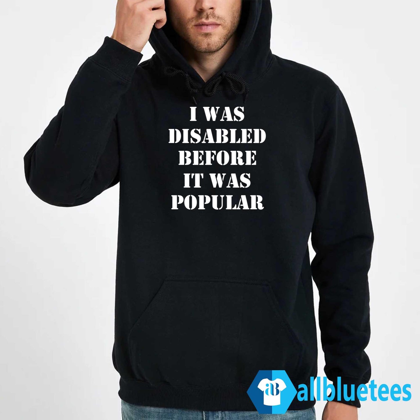I Was Disabled Before It Was Popular Shirt