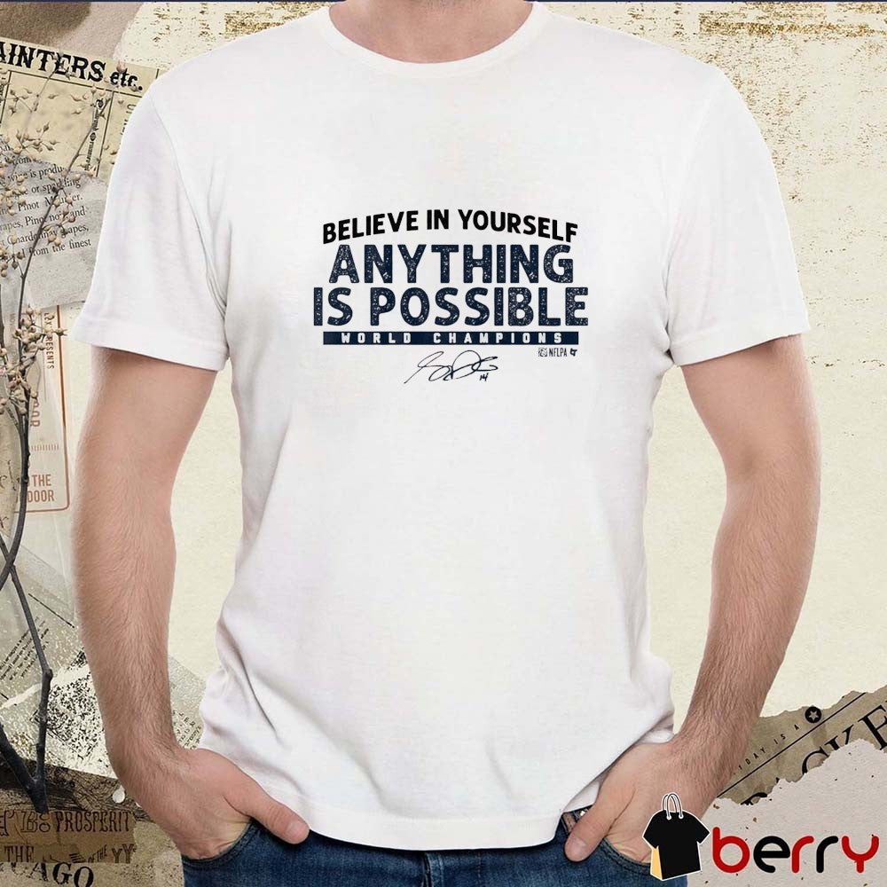 Sam Darnold Believe In Yourself Anything Is Possible World Champions Seattle Seahawks Signature t-shirt
