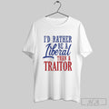 Id Rather Tiberal Than A Traitor