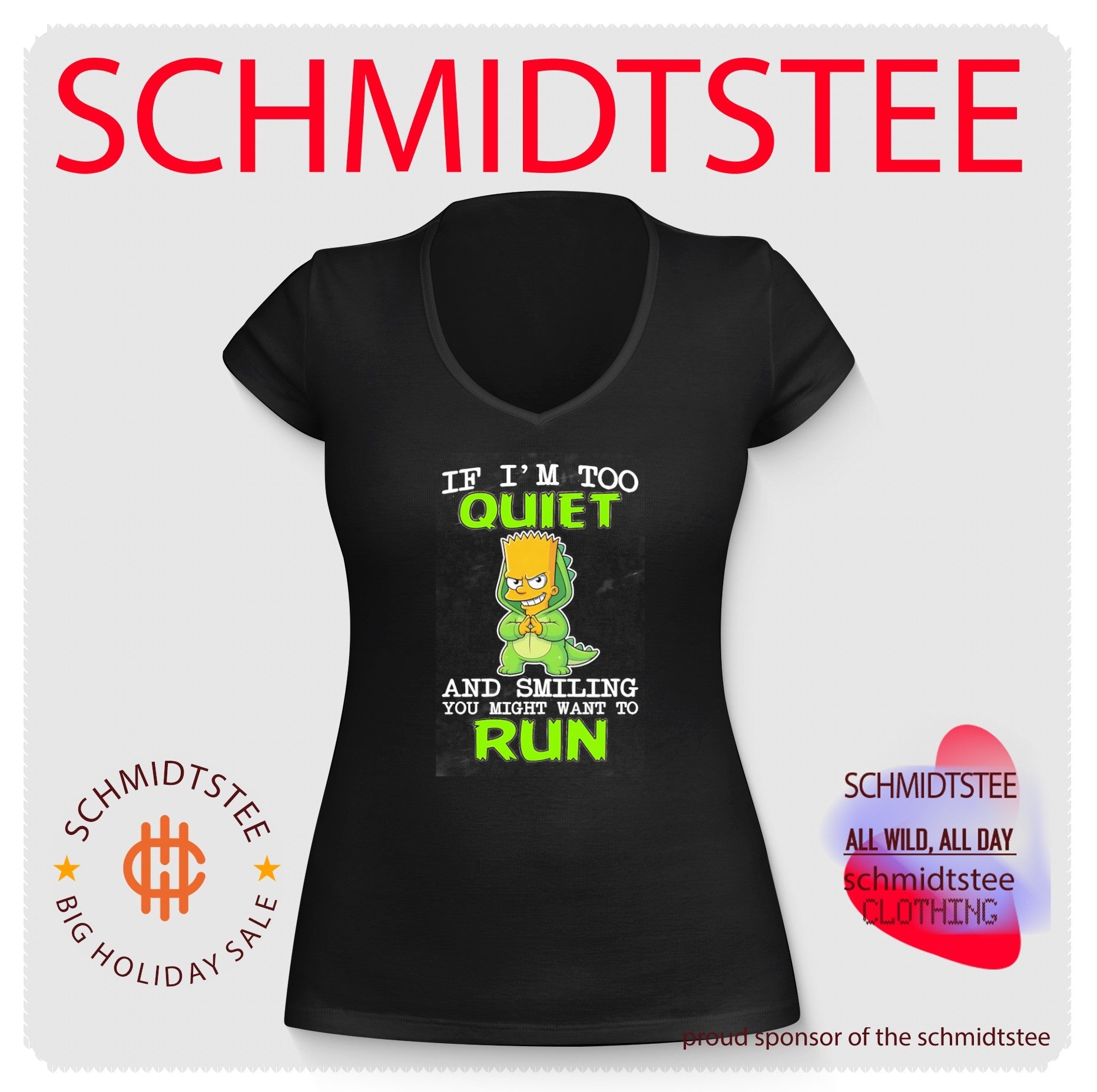 If I’m too quiet and smilling you might want to run Bart Simpson shirt