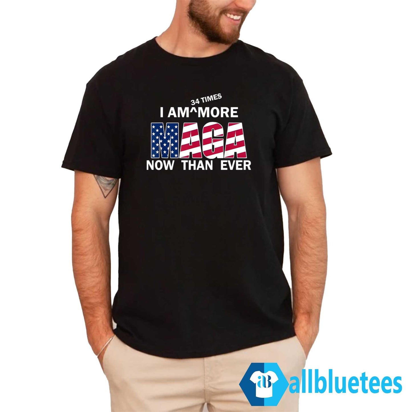 I’m 34 Times More MAGA Now Than Ever Shirt