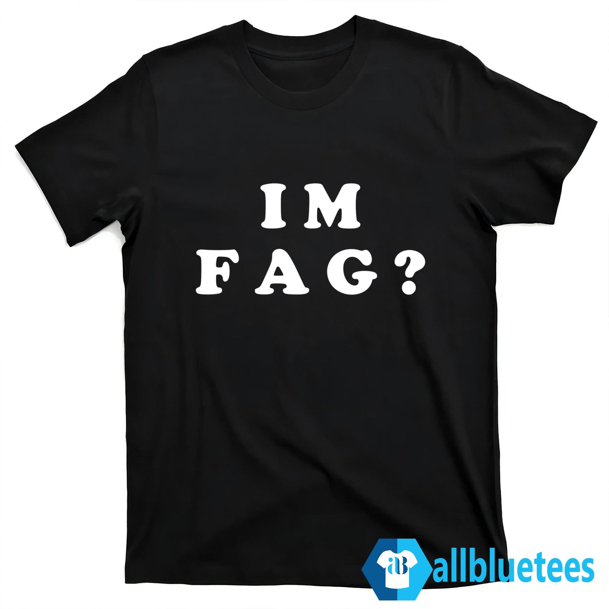 Im Fag Shirt