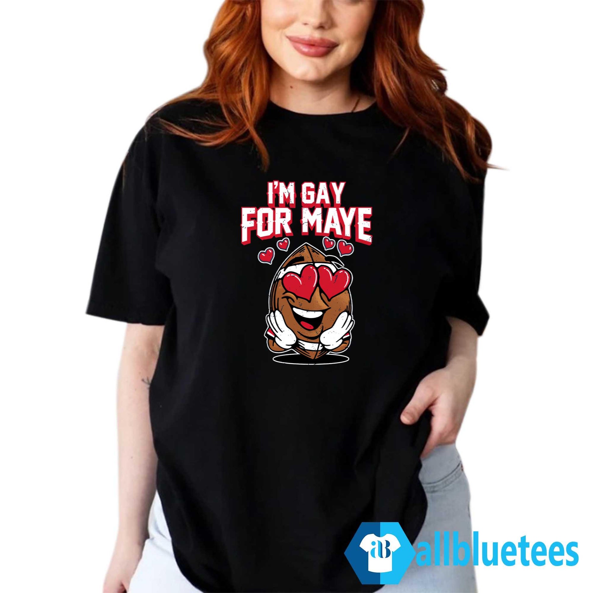I’m Gay For Maye Shirt
