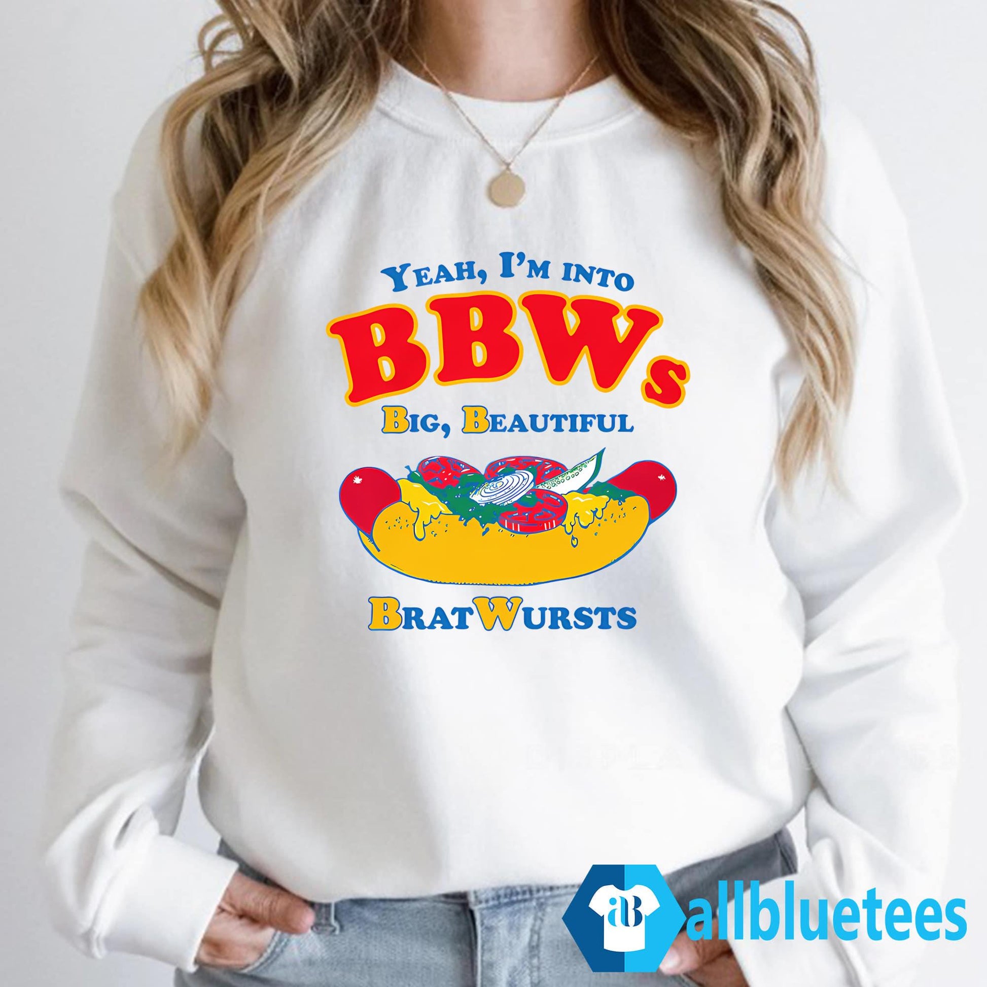 Yeah I’m Into BBWs Big Beautiful Brat Wursts Shirt