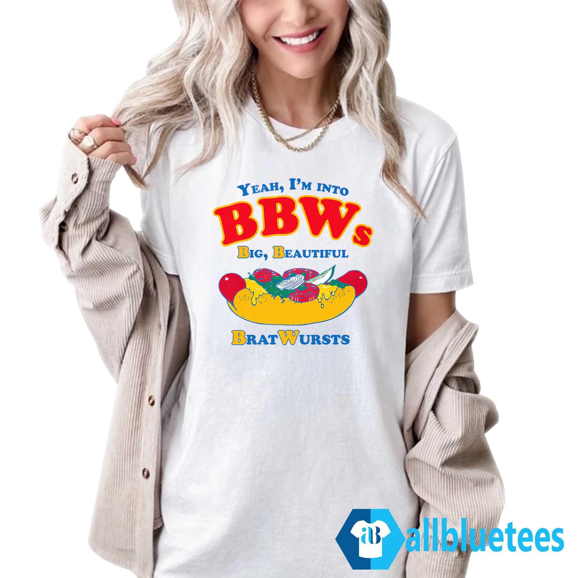Yeah I’m Into BBWs Big Beautiful Brat Wursts Shirt