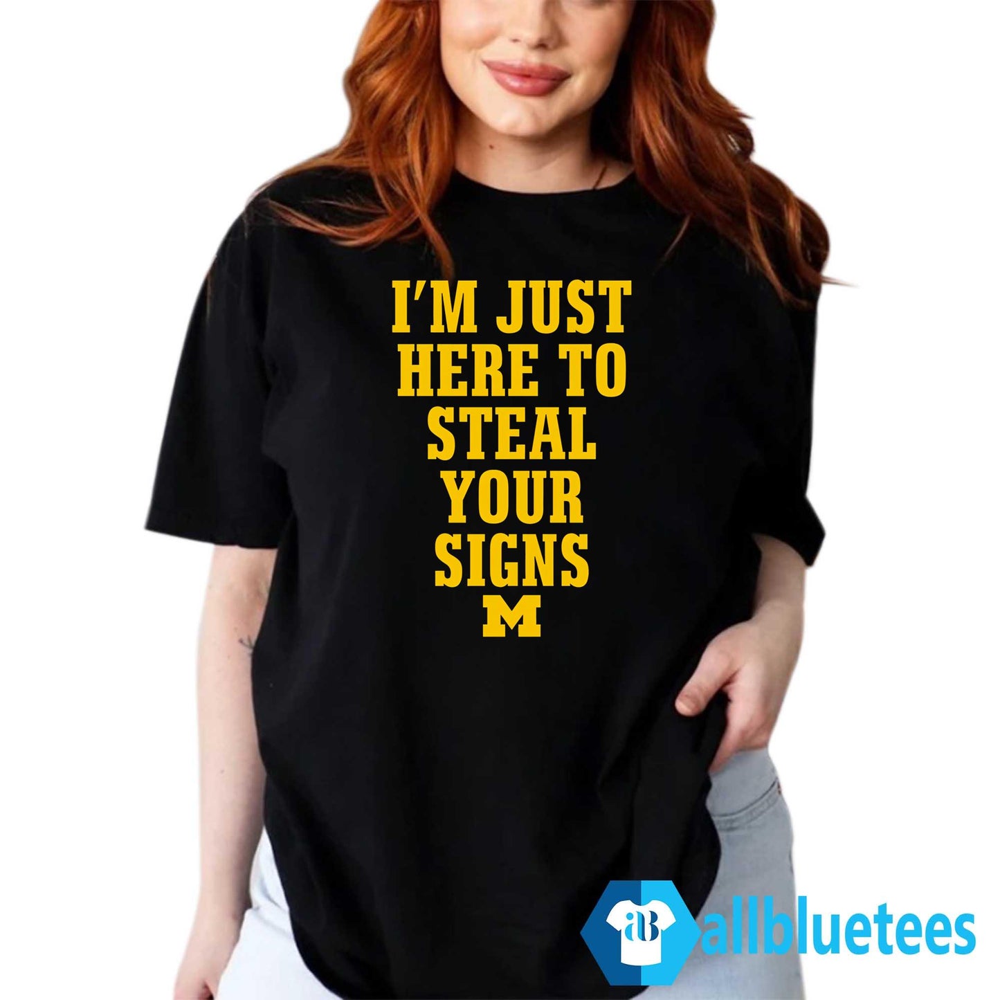 I’m Just Here To Steal Your Signs Michigan Shirt