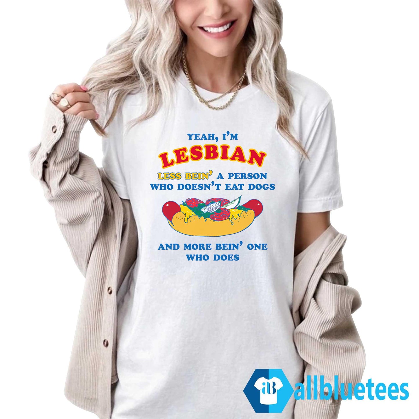 I’m Lesbian Less Bein’ A Person Who Doesn’t Eat Dogs Shirt