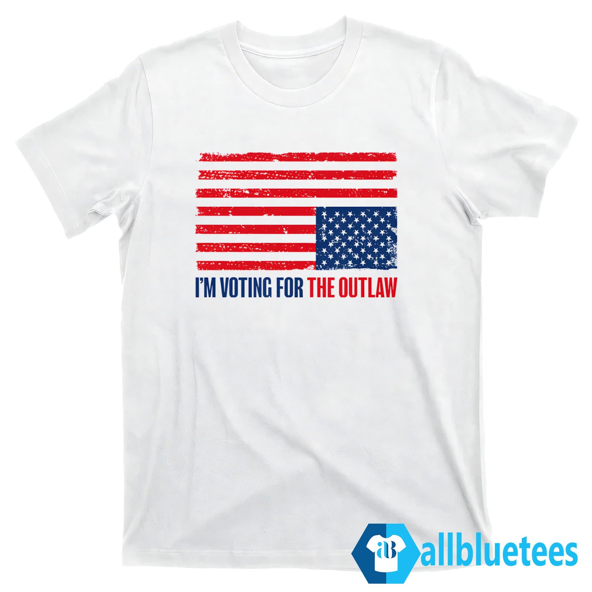 I’m Voting For The Outlaw Shirt