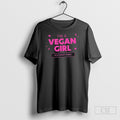 Im A Vegan Girl In A Carnist World Tee Shirt