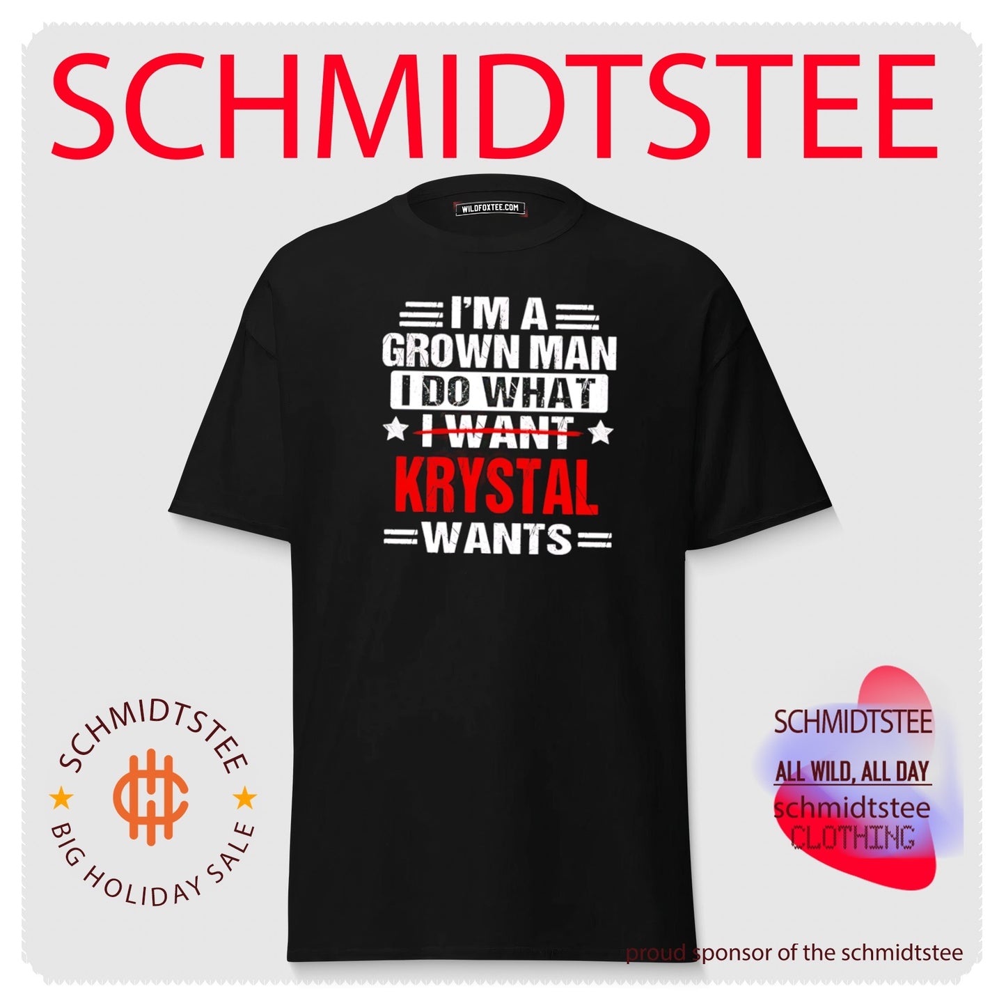 I’m a grown man I do what I want Krystal wants shirt