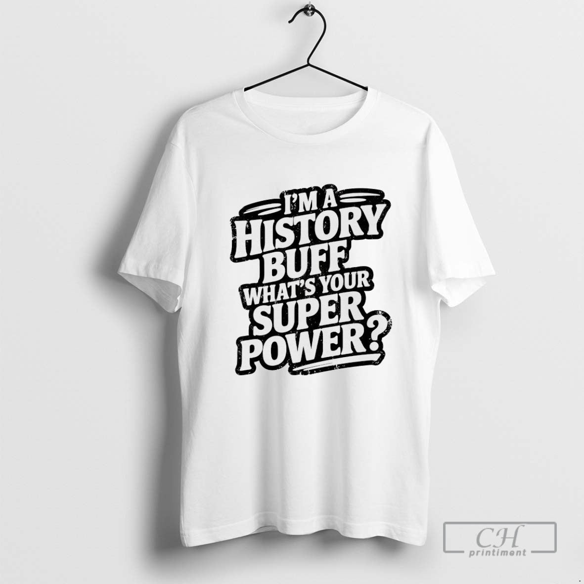 Im A History Buff Whats Your Super Power
