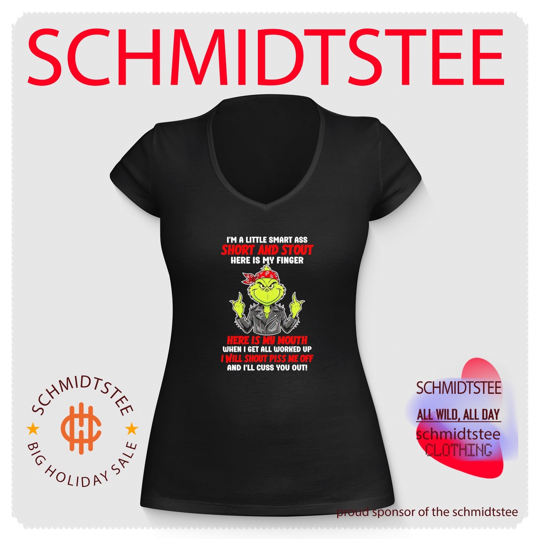 I’m a little smart ass short and stout here is my finger Grinch middle finger shirt