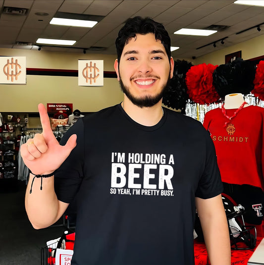 I’m holding a beer so yeah I’m pretty busy shirt