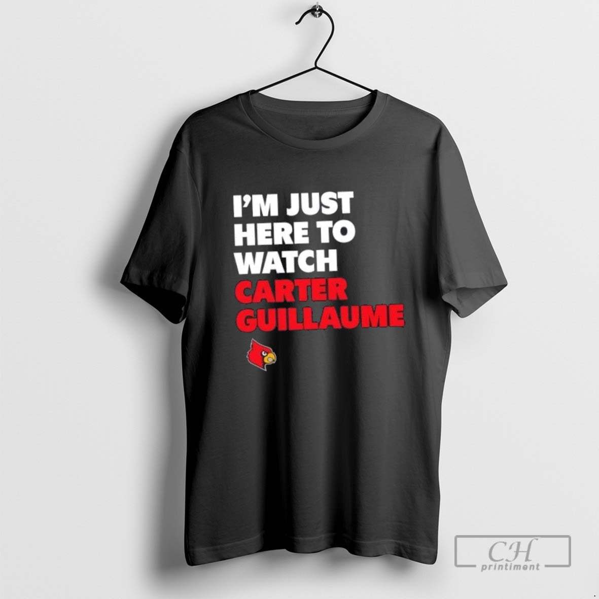 Im Just Here To Watch Carter Guillaume Louisville Cardinals