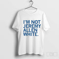 Im Not Jeremy Allen White
