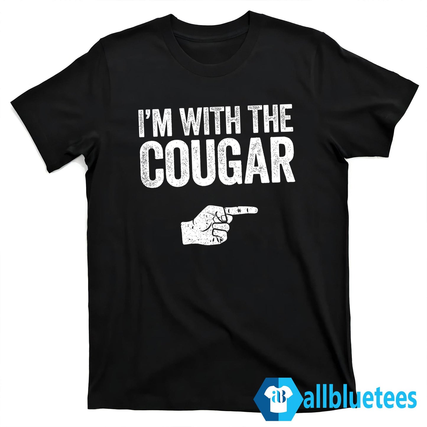 I’m With The Cougar Shirt