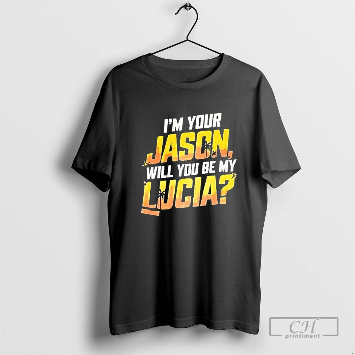 Im Your Jason Will You Be My Lucia T Shirt Sweater
