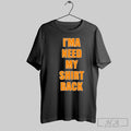 Ima Need My Shirt Back